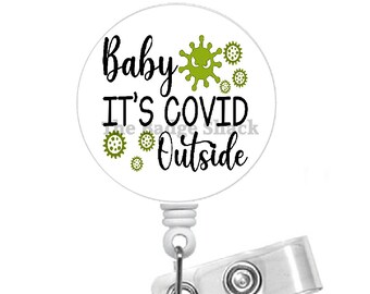 Baby Its Covid Outside Retractable Badge Reel - Science Badge Holder - Respiratory Therapist Badge -  Medical Badges - Nurse Badge