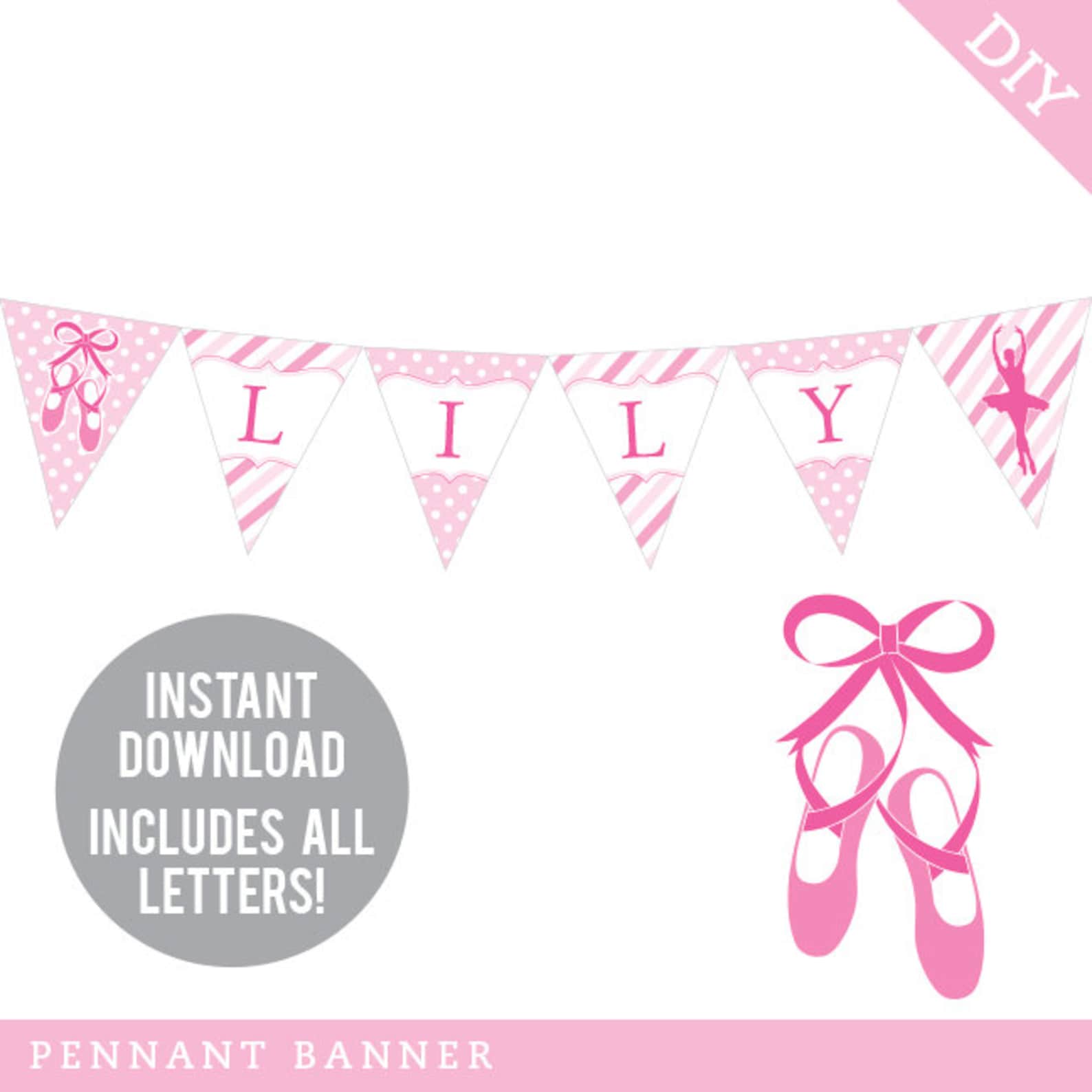 instant download ballet party - diy printable pennant banner - includes all letters, plus ages 1-18