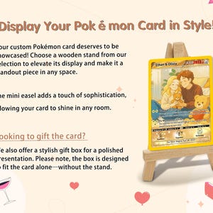 May include: A custom Pok&eacute;mon card displayed on a small wooden easel. The card features a couple with a teddy bear, the text "Ethan & Olivia", and the year 2023. The background is a soft, light color with decorative hearts.