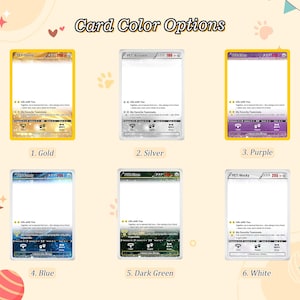 May include: Six rectangular trading cards arranged in two rows, labeled Card Color Options. The cards feature gold, silver, purple, blue, dark green, and white color schemes with text fields for pet names, stats, and abilities, including Life with You.