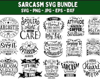 Sarcastic Sayings SVG Bundle: Funny Sarcasm Quotes (Digital Files)