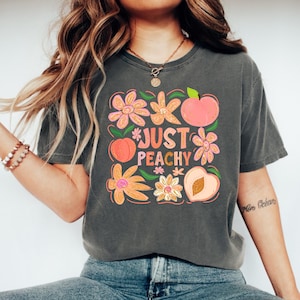 Just Peachy T-Shirt, Cute Summer Comfort Colors Tee, Peach Aesthetic Shirt with Flowers, Trendy Graphic Tee for Women
