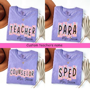 Comfort Colors® custom shirt leraar naam, gepersonaliseerd terug naar school T-shirt, SPED PARA counselor shirt, shirt groovy personeel, cadeau leraar
