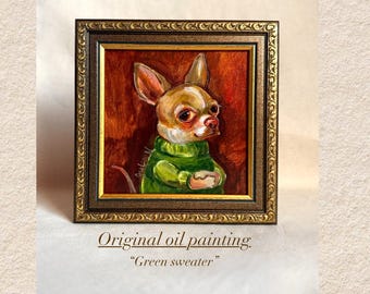 Chihuahua w zielonym swetrze | Oryginalny obraz olejny | Portret psa, małe, oprawione dzieło sztuki olejnej, uroczy portret zwierzaka | Zabawny portret zwierzaka | Obraz psa