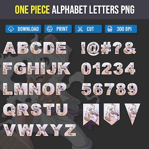 May include: A digital PNG file featuring the text "ONE PIECE ALPHABET LETTERS PNG". The image displays the alphabet, numbers, and symbols, each filled with a colorful anime illustration. Includes download, print, cut, and 300 DPI icons.