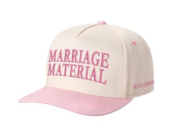 Embroidered Marriage Material Custom Date Two Tone Hat, Personalized Bride Gift, Wedding Engagement Cap, Bachelorette Party Baseball Hat