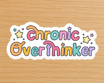 Chronic Overthinker Sticker | Funny Pastel Mental Health Sticker | Relatable Humor Decal