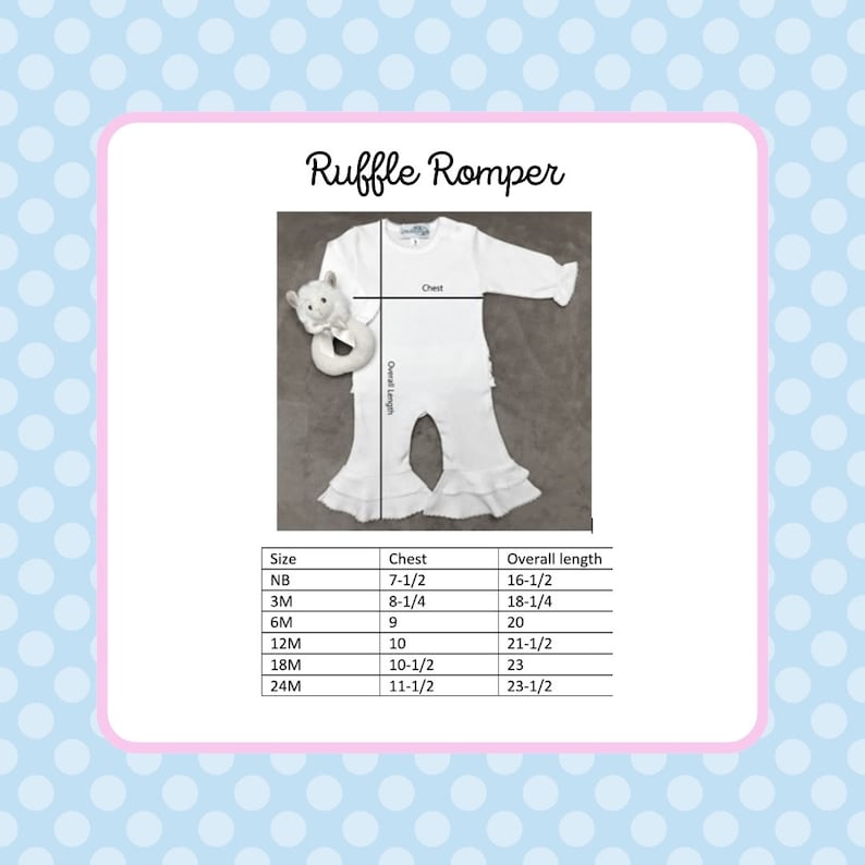 May include: White ruffle romper with a size chart showing chest and overall length measurements in inches. Sizes range from newborn to 24 months.