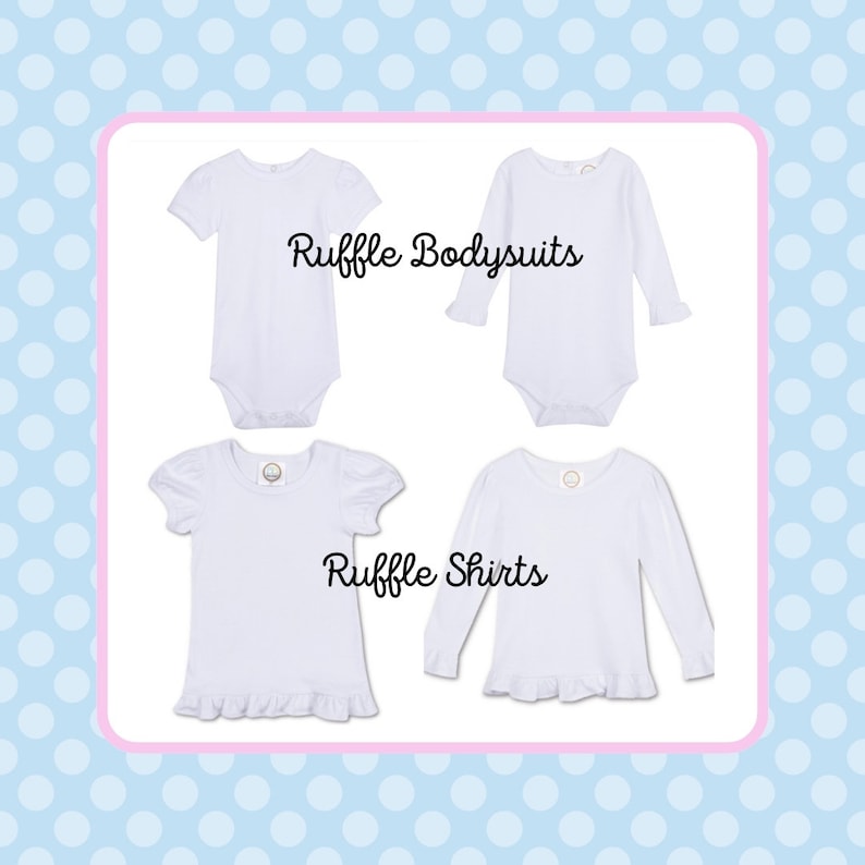 May include: Four white baby shirts with ruffles. Two are long-sleeved and two are short-sleeved. The long-sleeved shirts are labelled "Ruffle Bodysuits" and the short-sleeved shirts are labelled "Ruffle Shirts".