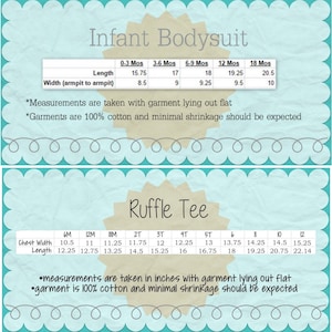 May include: A chart showing size measurements for infant bodysuits and ruffle tees. The chart lists sizes in months for bodysuits and in inches for ruffle tees. The chart includes measurements for length, width, chest width, and length.