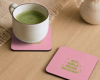 Hot Girls Drink Matcha Coaster - Cute Pink Aesthetic Coaster - Matcha Lover Gift - Y2K Desk Decor