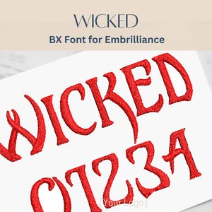 May include: Red embroidered text on a white background. The word "WICKED" is at the top, with "BX Font for Embrilliance" below it. The numbers "01234" are at the bottom. The text is in a bold, stylized font.