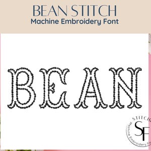 Machine Embroidery Bean Stitch Font - Bean - 1 size - 8 formats - Instant Download - StitchFont Monogram Personalisation