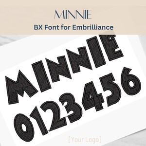 May include: Black embroidered "MINNIE" text and numbers 0123456 on a white background. The text "BX Font for Embrilliance" is above the text. The image is on a white surface.
