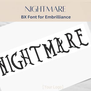 May include: A white card displays the word "NIGHTMARE" in a black, gothic-style font. The text "BX Font for Embrilliance" is above the word. The bottom of the card has the text "[Your Logo]" in a smaller font.