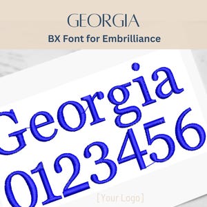 May include: A white card displays the word "Georgia" and the numbers "0123456" in blue embroidery font. The text "BX Font for Embrilliance" is above the card. The bottom of the card has the text "[Your Logo]"