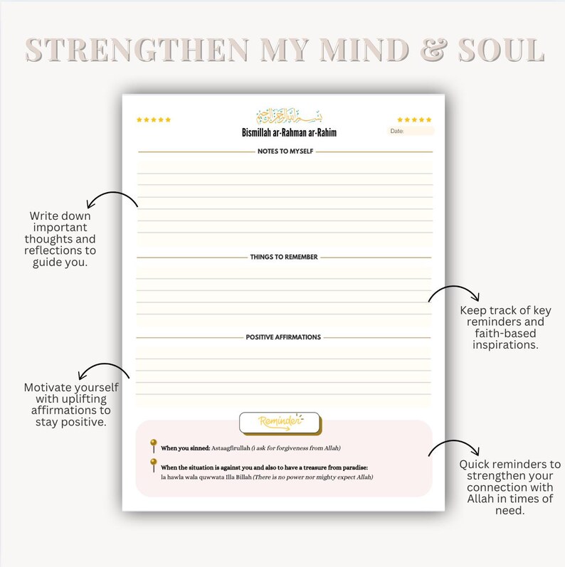 May include: A printable journal page with gold accents and lined paper. The page is titled "Strengthen My Mind & Soul" and includes sections for notes to self, things to remember, positive affirmations, and reminders. The page also includes the phrase "Bismillah ar-Rahman ar-Rahim" in Arabic calligraphy.