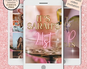 May include: Three smartphone screens displaying a pink and gold animated video invitation for Sarah's 21st birthday. The invitation includes the text "It's Sarah's 21st" and "animated video invitation". The background is a pink glitter texture.