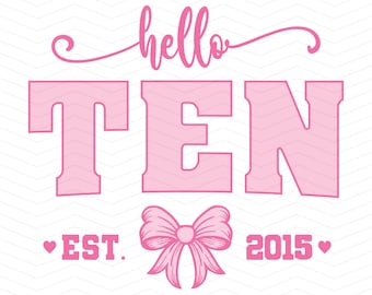 Hola Diez SVG, Lazo Coqueto, PNG de 10º Cumpleaños (Descarga Digital)