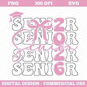 Coquette Senior 2026 Png Svg, Preppy Senior Shirt Design, Class of 2026 Png, Senior Mom Svg, Pink Girly Graduation High School Sublimation