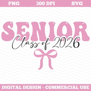 Coquette Senior Mom 2026 Png Svg, Pink Senior Shirt Design, Class of 2026 Png, Senior Mom Svg, Pink Girly Graduation High School Sublimation