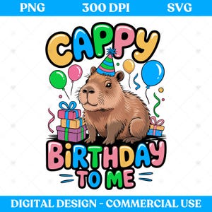 Cappy Birthday to Me PNG SVG – Cute Capybara Birthday Clipart – Happy Birthday Capybara Clipart – Capybara Shirt Design - Digital Download