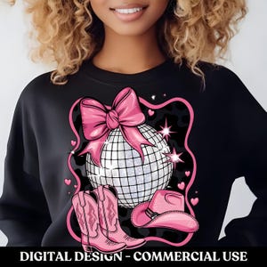 May include: A black sweatshirt featuring a pink disco ball, pink bow, and pink cowboy boots. The design is enclosed within a pink and white leopard print frame. The text "DIGITAL DESIGN - COMMERCIAL USE" is at the bottom of the image.
