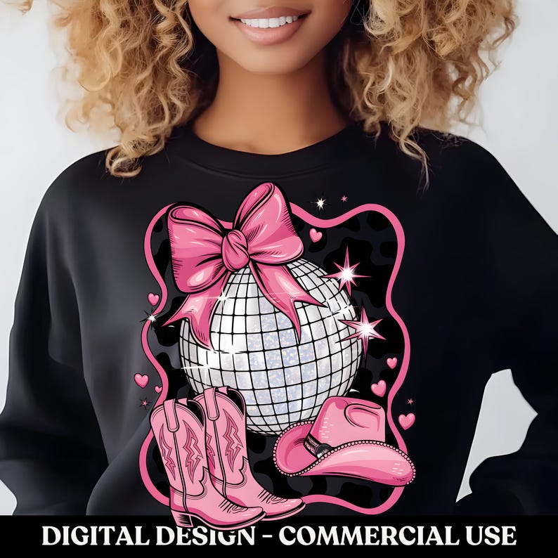 May include: A black sweatshirt featuring a pink disco ball, pink bow, and pink cowboy boots. The design is enclosed within a pink and white leopard print frame. The text "DIGITAL DESIGN - COMMERCIAL USE" is at the bottom of the image.