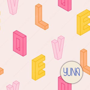 May include: A repeating pattern of the word "LOVE" in 3D block letters. The letters are in shades of pink, orange, and yellow against a light pink background. A circular logo with the name "YUNA" is in the bottom right corner.