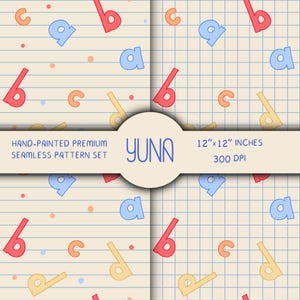 May include: A set of four seamless patterns featuring the letters a, b, and c in red, blue, and yellow. The patterns are on a lined paper background with small colored dots. The text "HAND-PAINTED PREMIUM SEAMLESS PATTERN SET" and "YUNA" are also visible.