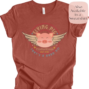 Funny Flying Pig T-Shirt: Sarcastic Humor Tee