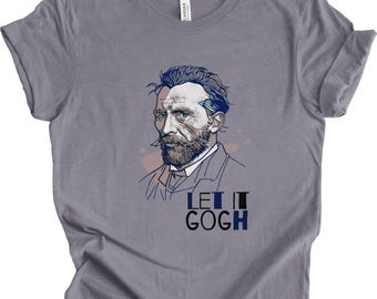 Vincent Van Gogh Shirt für Kunstliebhaber Geschenk für Kunstbegeisterte Inspirierendes T-Shirt Kunstlehrer Geschenk Künstlerisches Shirt Maler Geschenk für Künstler