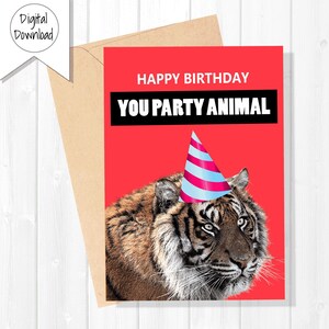 Party Animal Tiger - Cartão de Aniversário Divertido | Download Instantâneo | Imprimível com Envelope
