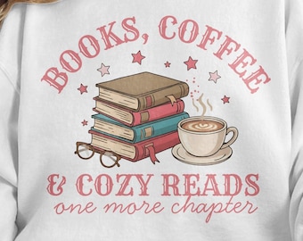Book Lover Gift Reader Gift Sweatshirts, Bookworm Gift Bookish Sweatshirt, Library Shirt Teacher Shirt, One More Chapter Book Merch