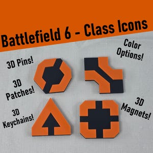 Könnte beinhalten: Vier orangefarbene und schwarze 3D-Icons mit geometrischen Formen. Das Bild enthält den Text "Battlefield 6 - Class Icons", "3D Pins!", "3D Patches!", "3D Keychains!", "Color Options!" und "3D Magnets!"
