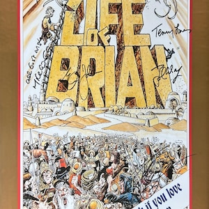 May include: A vintage movie poster for Monty Python's Life of Brian. The poster features a cartoon illustration of the film's title, with a crowd of people in the background. The poster is signed by several members of the Monty Python cast, including Terry Jones, Michael Palin, and Graham Chapman.