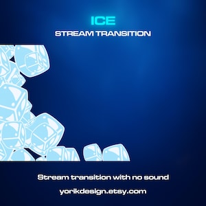 May include: A digital graphic with a blue background and ice cubes. The word "ICE" is in bright blue, and "STREAM TRANSITION" is in white. The text "Stream transition with no sound" and a website address are at the bottom.