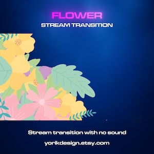 Blumen Übergang | OBS Stinger | Animierter Strom Übergang | Twitch Streamlabs Szenen Stinger | Twitch Übergang