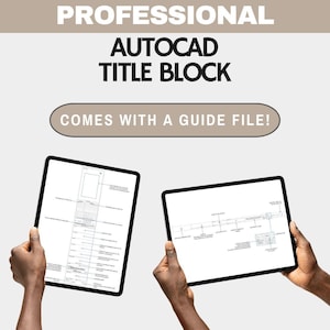 May include: Two black tablets displaying architectural drawings are held by hands. The tablets show detailed technical plans with lines and labels. Text at the top reads "PROFESSIONAL AUTOCAD TITLE BLOCK" and "COMES WITH A GUIDE FILE!"