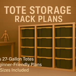 DIY Tote Rack 27 Gallon Plans - Garage Storage Shelf Organizer, Basement Storage Solution, Fits Lowes and Sam’s Club Totes, Woodworking Plan