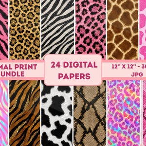 May include: A selection of 24 digital papers showcasing animal print designs such as zebra, leopard, and giraffe patterns. The papers are 30.48 cm x 30.48 cm and 300 DPI. The image text reads "ANIMAL PRINT BUNDLE" and "24 DIGITAL PAPERS".