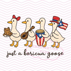 May include: A whimsical illustration of four white geese in a line, each holding an item. One goose holds a frog, another a lute, a third a drum, and the last a Puerto Rican flag. The text "just a boricua goose" is below.
