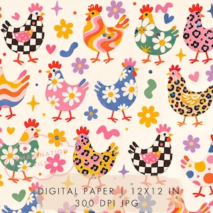 May include: A repeating pattern of brightly coloured chickens and flowers on a cream background. The chickens feature various patterns, including checkerboard, floral, and leopard print. The text "DIGITAL PAPER | 30.5x30.5 cm" is at the bottom.