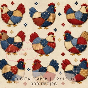 May include: Digital paper with a repeating pattern of patchwork chickens in red, blue, and tan. Each chicken is made of various fabric patterns. The text "DIGITAL PAPER | 12X12 IN | 300 DPI JPG" is at the bottom.