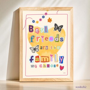 Melhores amigos são a família que escolhemos I Amizade I Amor I Presente I Decoração, Impressão Motivacional I Pôster