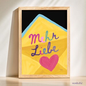 Mehr Liebe  I Freundschaft I Geschenk I Dekoration, Motivationsdruck I Poster