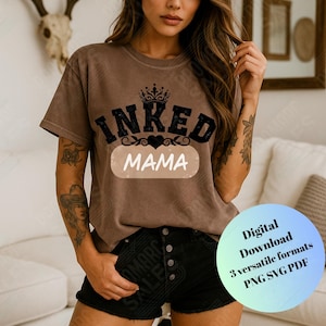 Inked Mama SVG: Tattooed Mom Graphic, Grungy Crown Design (Digital Download)