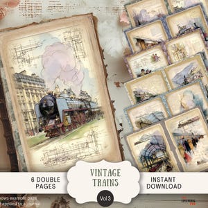 May include: A collection of printable journal pages featuring vintage train illustrations, technical blueprints, and architectural sketches. The set includes six double pages with watercolor-style steam locomotives, station scenes, and text overlays.