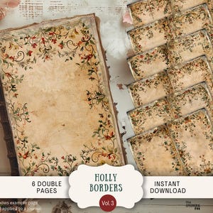May include: Six double-sided printable pages with a vintage, cream-colored background and a holly border design. The text "Holly Borders Vol. 3" is at the bottom of the image.