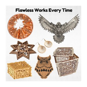 May include: A set of laser cut wooden crafts, including a circular design with a cityscape, a star-shaped design, a small box with a lid, a larger box with a lid, a pair of earrings, and an owl. The text "Flawless Works Every Time" is at the top of the image.